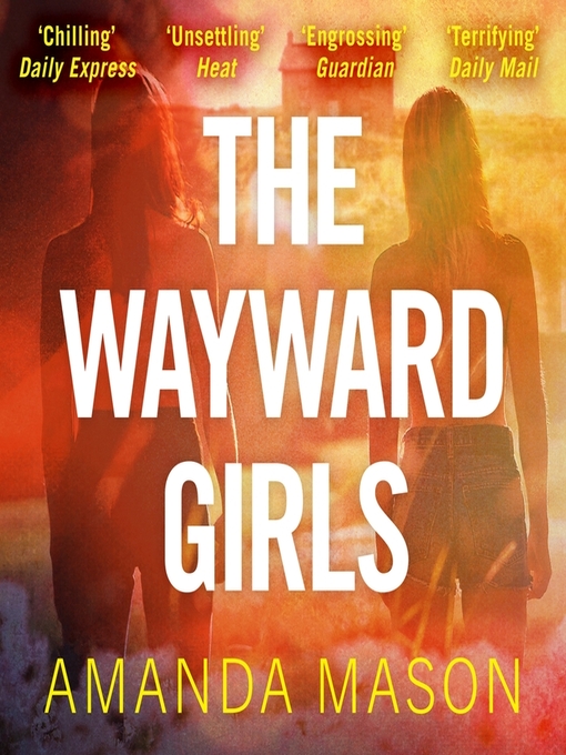 Title details for The Wayward Girls by Amanda Mason - Available